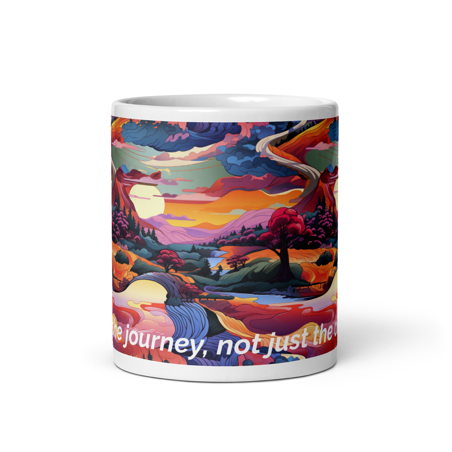 Embrace the journey not just the destination- Coffee Mug with Scenic Road Design