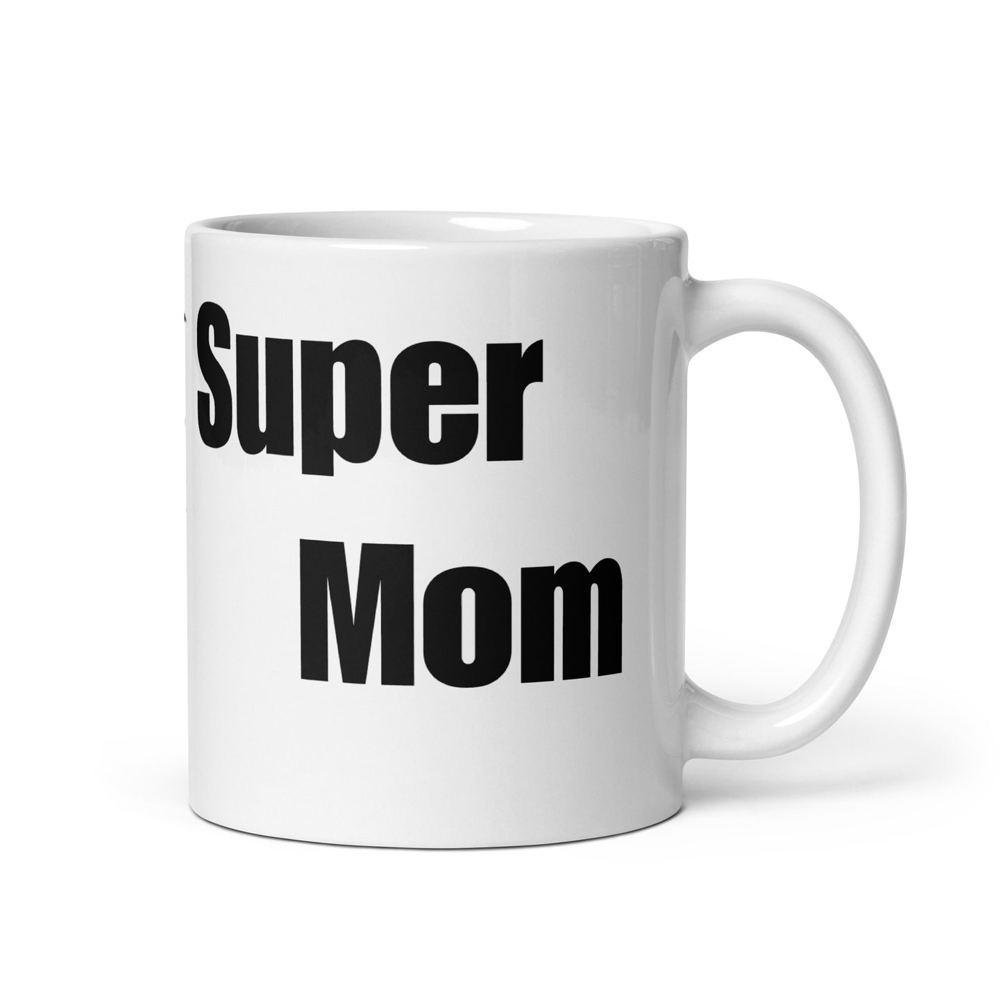 Super Mom: Celebrating the Everyday Heroines in Our Lives